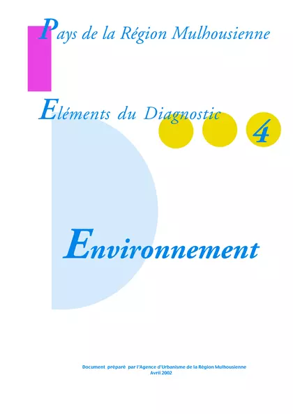 PAYS DE LA REGION MULHOUSIENNE - ELEMENTS DU DIAGNOSTIC 4 : 
ENVIRONNEMENT