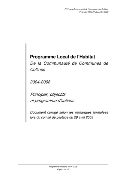 PLH - PROGRAMME LOCAL DE L'HABITAT DE LA COMMUNAUTE DE COMMUNES DE COLLINES 2004-2008 : PRINCIPES, OBJECTIFS ET PROGRAMME D'ACTIONS