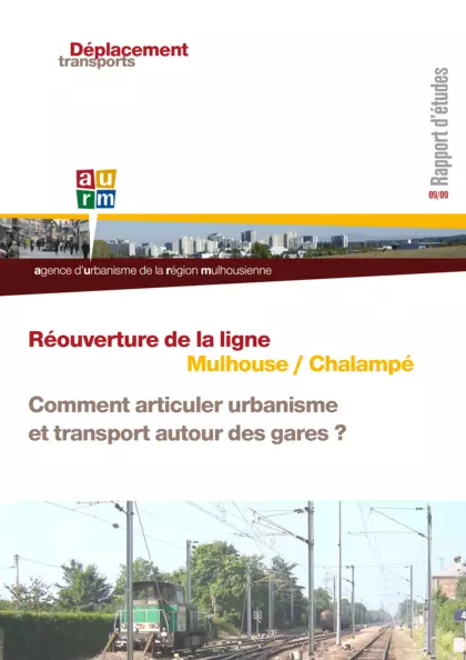 Réouverture de la ligne Mulhouse Chalampé : comment articuler urbanisme et transport autour des gares ?
