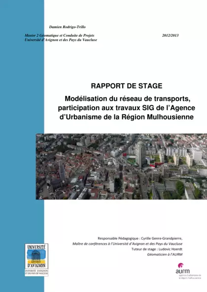 Modélisation du réseau de transports, participations aux travaux SIG de l'Agence d'Urbanisme de la Région Mulhousienne (rapport de stage)