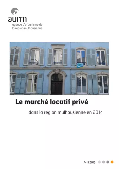 Le marché locatif privé de la région mulhousienne en 2014
