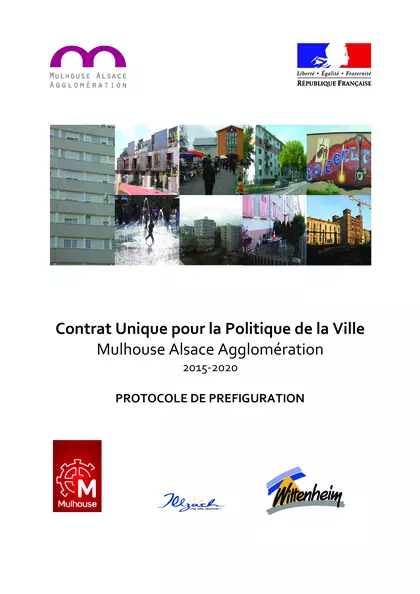 Contrat unique pour la politique de la ville Mulhouse Alsace Agglomération 2015-2020 : protocole de préfiguration