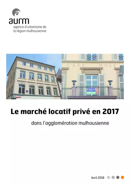 Le marché locatif privé en 2017 dans l’agglomération mulhousienne