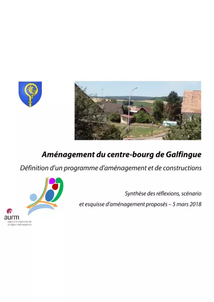 Aménagement du centre-bourg de Galfingue : définition d'un programme d'aménagement et de constructions