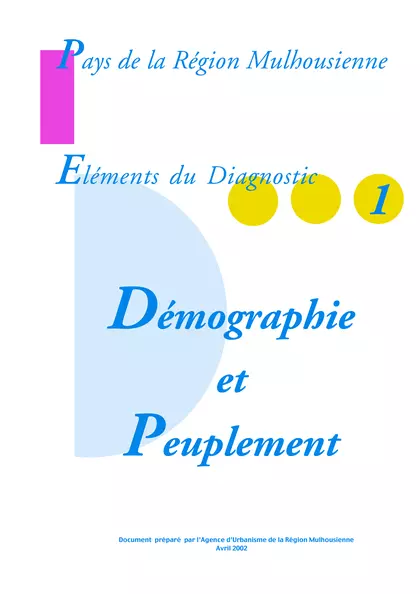 PAYS DE LA REGION MULHOUSIENNE - ELEMENTS DU DIAGNOSTIC 1 :DEMOGRAPHIE ET PEUPLEMENT