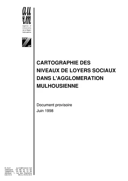 CARTOGRAPHIES DES NIVEAUX DE LOYERS SOCIAUX DANS L'AGGLOMERATION MULHOUSIENNE : DOCUMENT PROVISOIRE