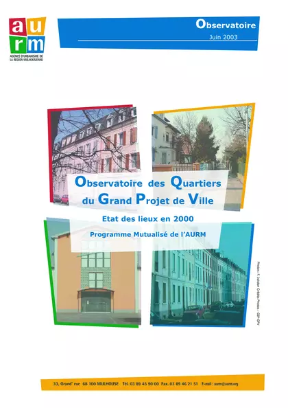 Observatoire des quartier du GPV- Grand projet de Ville - : Etat des lieux en 2000 : programme mutualisé de l'AURM