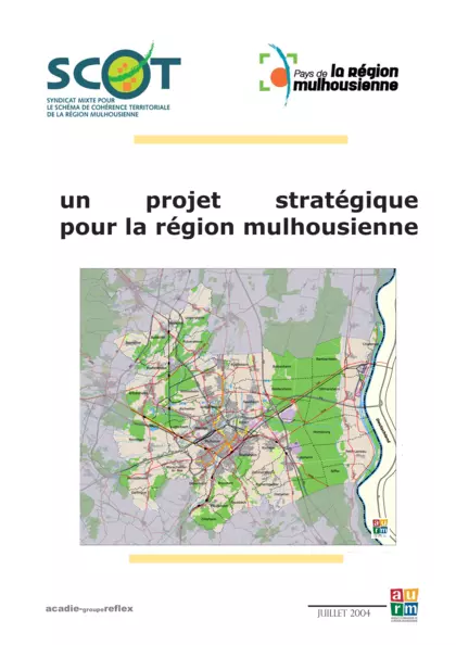 UN PROJET STRATEGIQUE POUR LA REGION MULHOUSIENNE