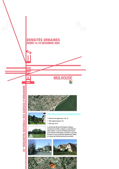 25 eme RENCONTRE NATIONALE DES AGENCES D'URBANISME : LES VALEURS DE LA VILLE : 15,16 décembre 2004 - REIMS : DENSITES URBAINES : Panneaux d'expositions des agences d'urbanisme (dont Mulhouse)