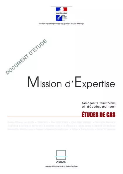 MISSION D'EXPERTISE : AEROPORTS TERRITOIRES ET DEVELOPPEMENT : Etudes de cas