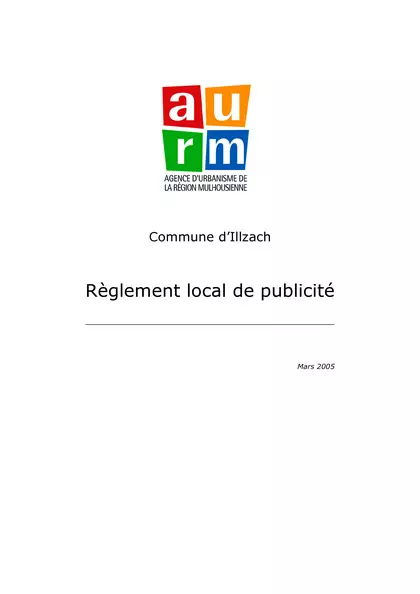 COMMUNE D'ILLZACH : REGLEMENT LOCAL DE PUBLICITE