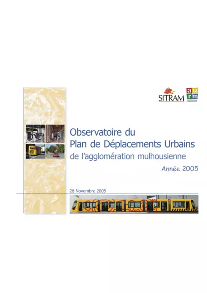 OBSERVATOIRE DU PLAN DE DEPLACEMENTS URBAINS DE L'AGGLOMERATION MULHOUSIENNE : ANNEE 2005