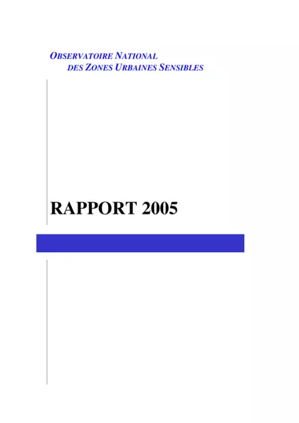 Observatoire national des Zones Urbaines Sensibles : Rapport 2005