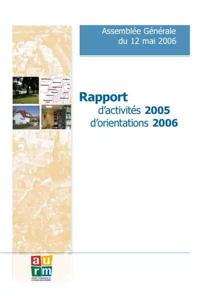 Rapport d'activité 2005 d'orientations 2006 : Assemblée Générale du 12 Mai 2006