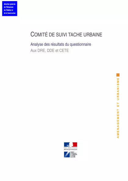 Comité de suivi de la tache urbaine : Analyse des résultats du questionnaire aux DRE DDE et CETE