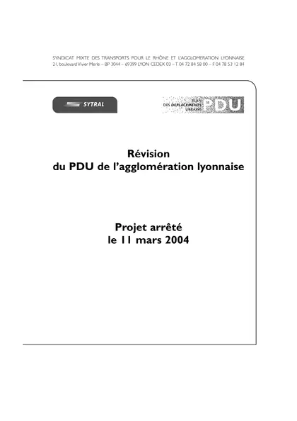 Révision du PDU de l'Agglomération Lyonnaise : Projet arrété 11/03/2004