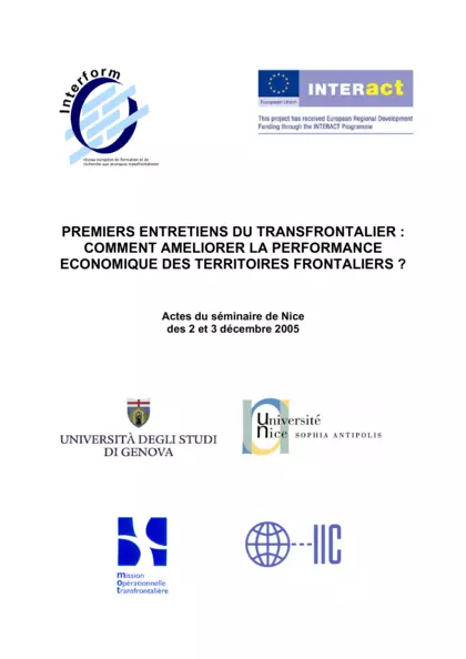 Premiers entretiens du transfrontalier : comment améliorer la performance économique des territoires frontaliers : Actes du séminaires du 2-3 décembre 2005