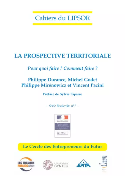 La prospective territoriale : pour quoi faire ?  Comment faire ?