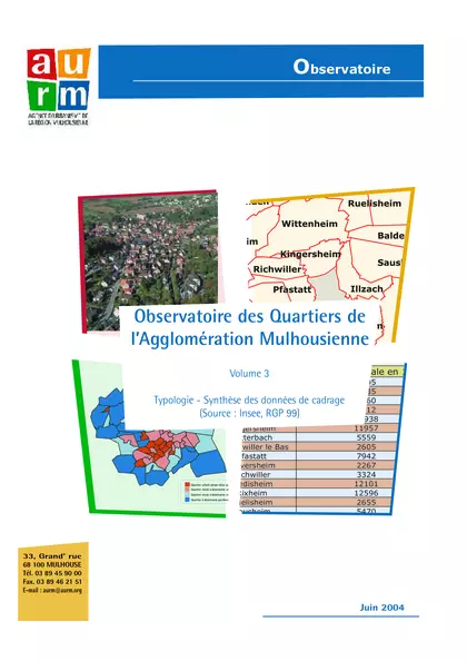 Observatoire des quartiers de l'agglomération mulhousienne : volume 3 : typologie - synthèse des données de cadrage (source : INSEE RGP 99)