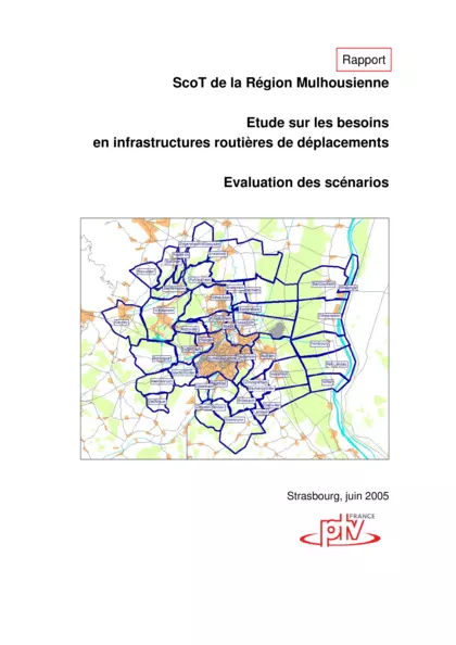 SCOT de la Région mulhousienne : étude sur les besoins en infrastructure routière de déplacements : évaluation des scénarios