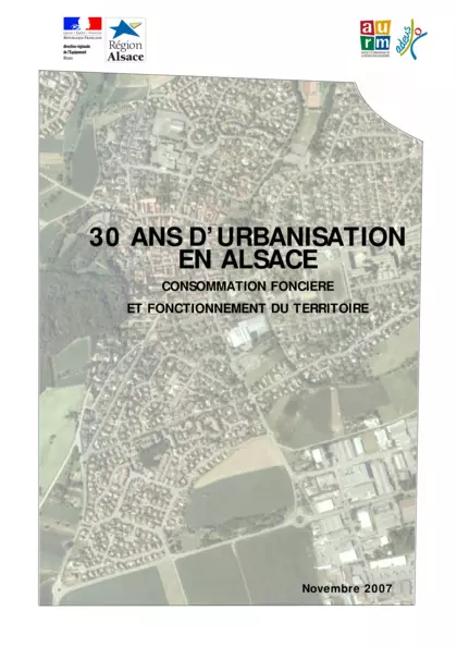 30 ans d'Urbanisation en Alsace : Consommation foncière et fonctionnement du territoire