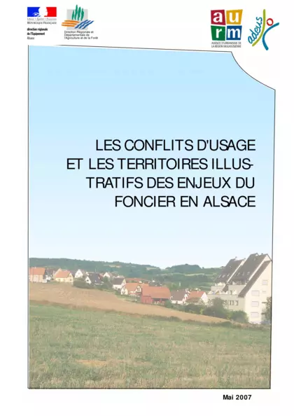 Les conflits d'usage et les territoires illustratifs des enjeux du foncier en Alsace