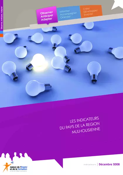 Les indicateurs Economie, Emploi, Formation sur le Pays de la Région Mulhousienne : 1. un territoire situé au cur d'un important carrefour infrastructurel, 2. Des possibilités de développement à mobiliser de façon cohérente, 3. Une qualité de vie en amél