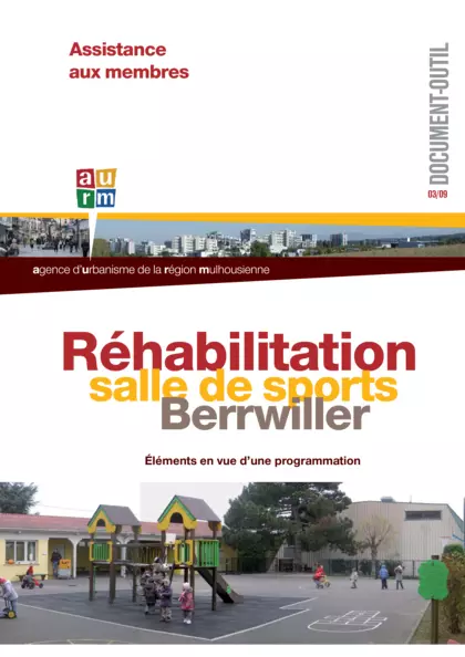 La réhabilitation de la salle de sports de Berrwiller : éléments en vue d'une programmation