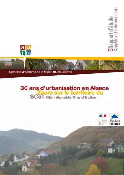 Comprendre l'étalement urbain : 30 ans d'urbanisation en Alsace : Zoom sur le territoire du SCOT Rhin Vignoble Grand Ballon