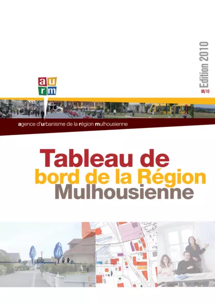 Tableau de bord de la Région Mulhousienne. Edition 2010.