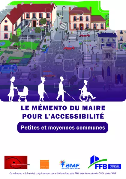 Le mémento du maire pour l'accessibilité, petites et moyennes communes