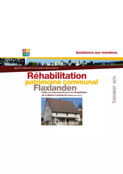 Réhabilitation du patrimoine communal Flaxlanden : aide au financement pour la réhabilitation de la Maison Landwerlin