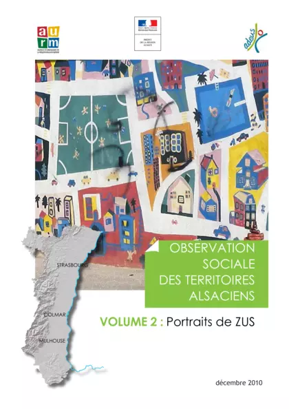 Observation sociale des territoires alsaciens : volume 2 : portraits de ZUS