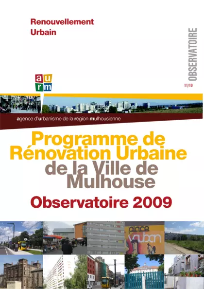 Programme de rénovation urbaine de la ville de Mulhouse : Observatoire 2009 : les six quartiers de Mulhouse concernés par le programme de rénovation urbaine