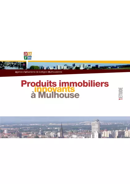 Produits immobiliers innovants à Mulhouse