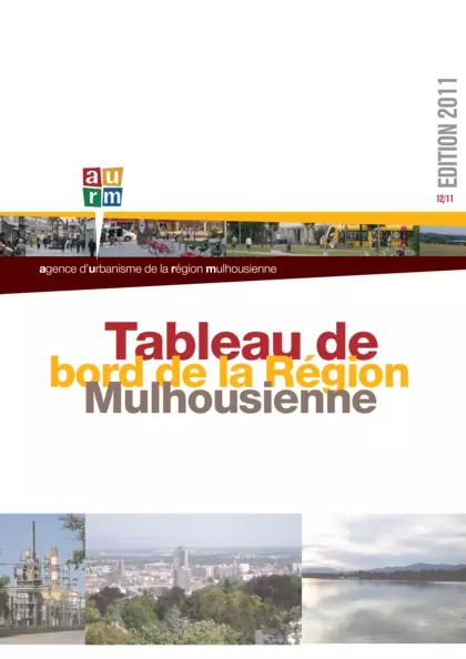 Tableau de bord de la Région Mulhousienne : Edition 2011