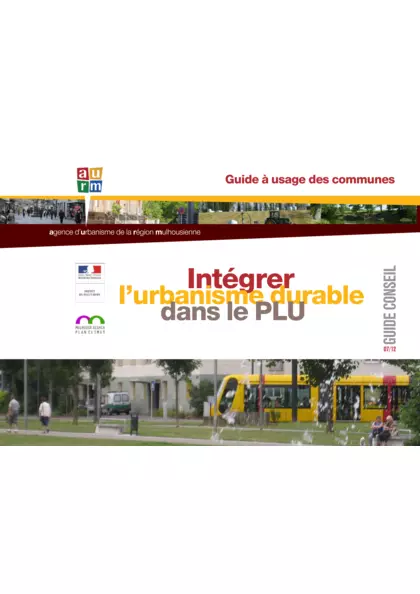 Guide à usage des communes : Intégrer l'urbanisme durable dans le PLU - Plan local d'urbanisme