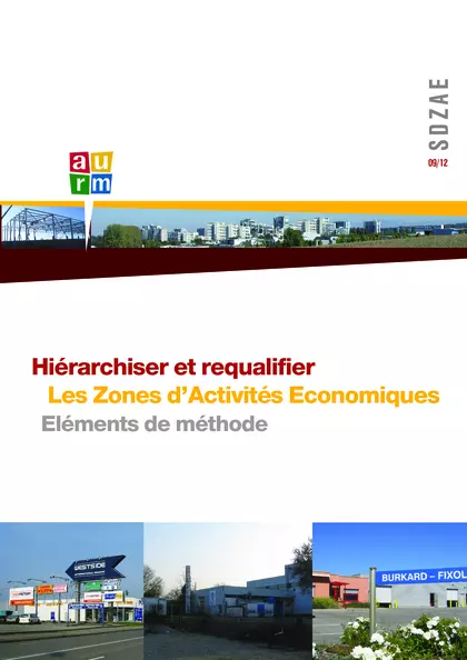 Hiérarchiser et requalifier les zones d'activités économiques : éléments de méthode