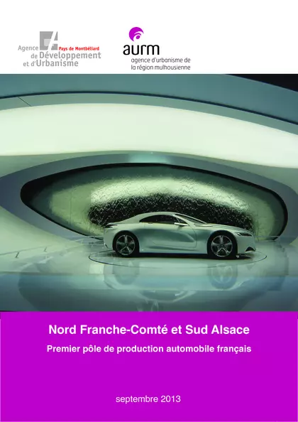 Nord Franche-Comté et Sud Alsace : premier pôle de production automobile français