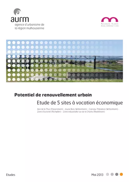 Potentiel de renouvellement urbain : étude de cinq sites à vocation économique (Pulversheim, Wittenheim 2, Richwiller, Riedisheim)