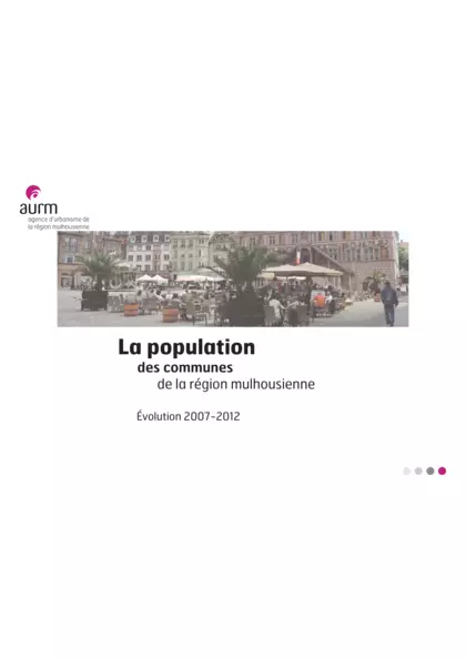 La population des communes de la région mulhousienne : évolution 2007-2012