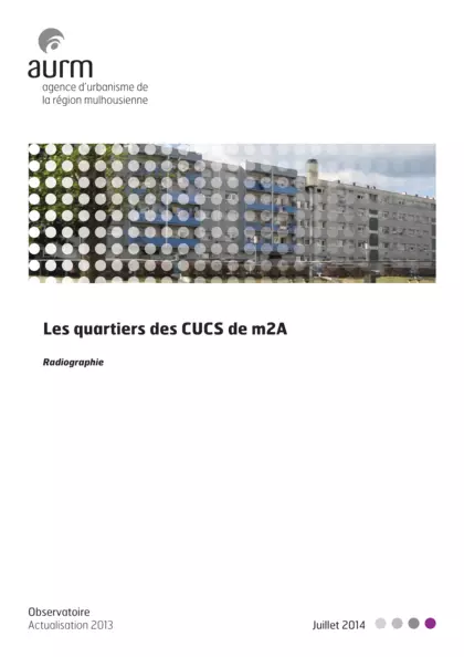 Les quartiers CUCS de m2A : radiographie, actualisation 2013