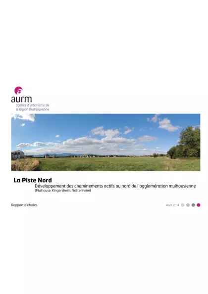 La Piste Nord : développement des cheminements actifs au nord de l'agglomération mulhousienne (Mulhouse, Kingersheim, Wittenheim)