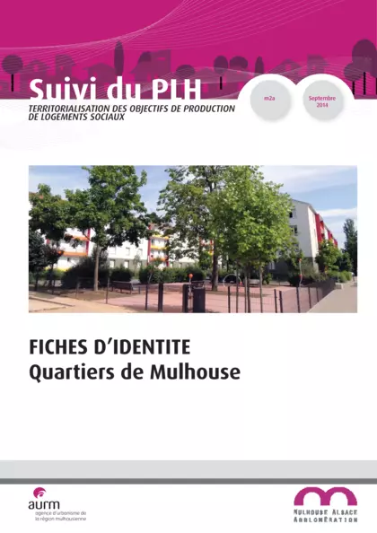 Suivi du PLH Mulhouse Alsace Agglomération : fiches d'identité quartiers de Mulhouse