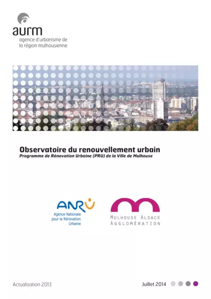 Observatoire du renouvellement urbain : programme de rénovation urbaine (PRU) de la ville de Mulhouse