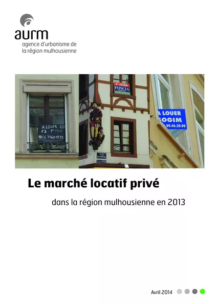 Le marché locatif privé dans la région mulhousienne en 2013