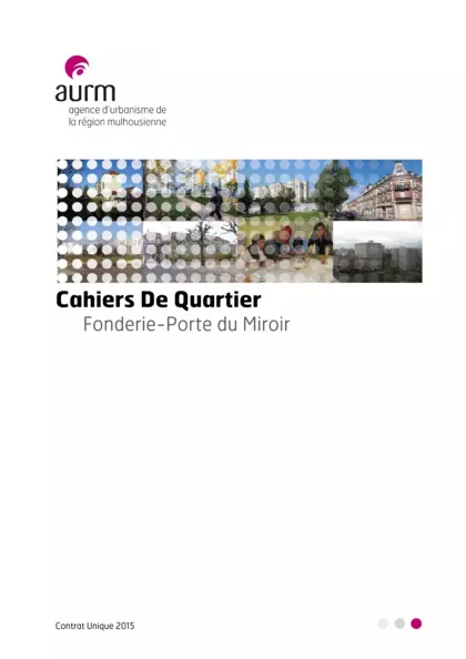 Cahiers de quartier : Fonderie - Porte du Miroir