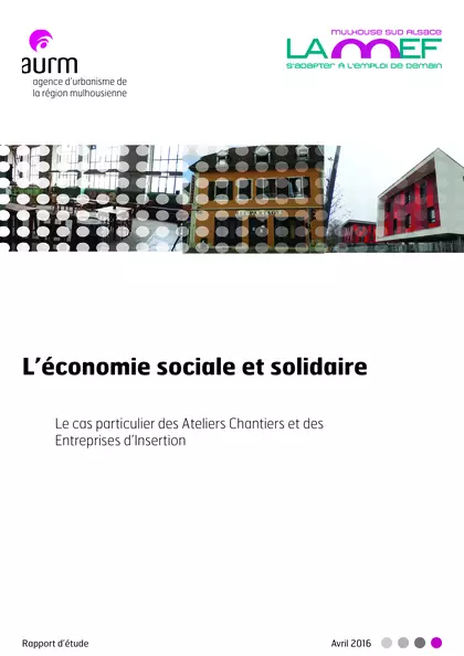 L'Economie Sociale et Solidaire : le cas particulier des Ateliers Chantiers et des Entreprises d'Insertion