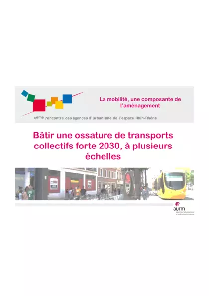 Bâtir une ossature de transports collectifs forte 2030, à plusieurs échelles