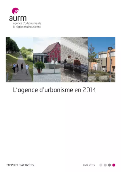 L’agence d’urbanisme en 2014 : rapport d'activité